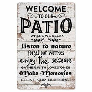 FORBIDDEN PAPER Funny Patio Metal Tin Sign Wall Decor - Vintage Welcome To Our Patio Metal Tin Sign for Home Wall Decor Gifts - Retro Farmhouse Signs Outdoor Decor Gift for Women Men Friends - 8x12 Inch